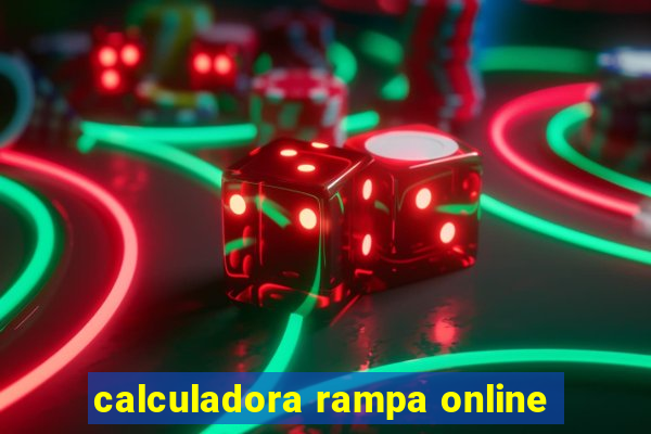 calculadora rampa online